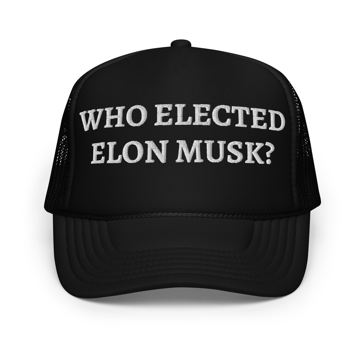 Who Elected Elon Musk trucker hat