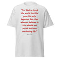 Unisex classic tee with the Bible verse John 3:16 printed in red text