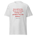 Unisex black t-shirt with Mark 9:23 Bible verse printed in red text on front