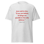 Unisex black t-shirt with Mark 9:23 Bible verse printed in red text on front