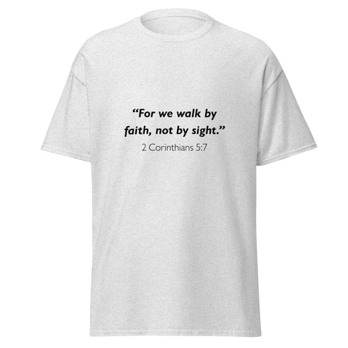 Unisex black t-shirt with 2 Corinthians 5:7 Bible verse printed in black text on front