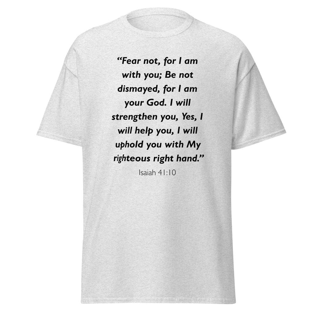 Unisex black t-shirt with Isaiah 41:10 Bible verse printed in black text on front