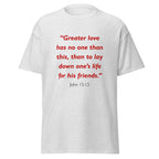 Unisex black t-shirt with John 15:13 Bible verse printed in red text on front