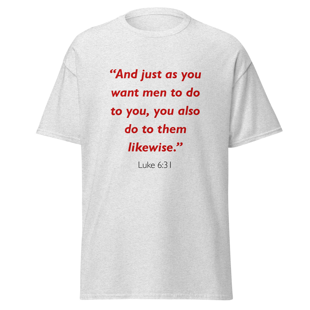 Unisex navy blue t-shirt with Luke 6:31 Bible verse printed in red text on front