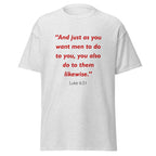 Unisex navy blue t-shirt with Luke 6:31 Bible verse printed in red text on front