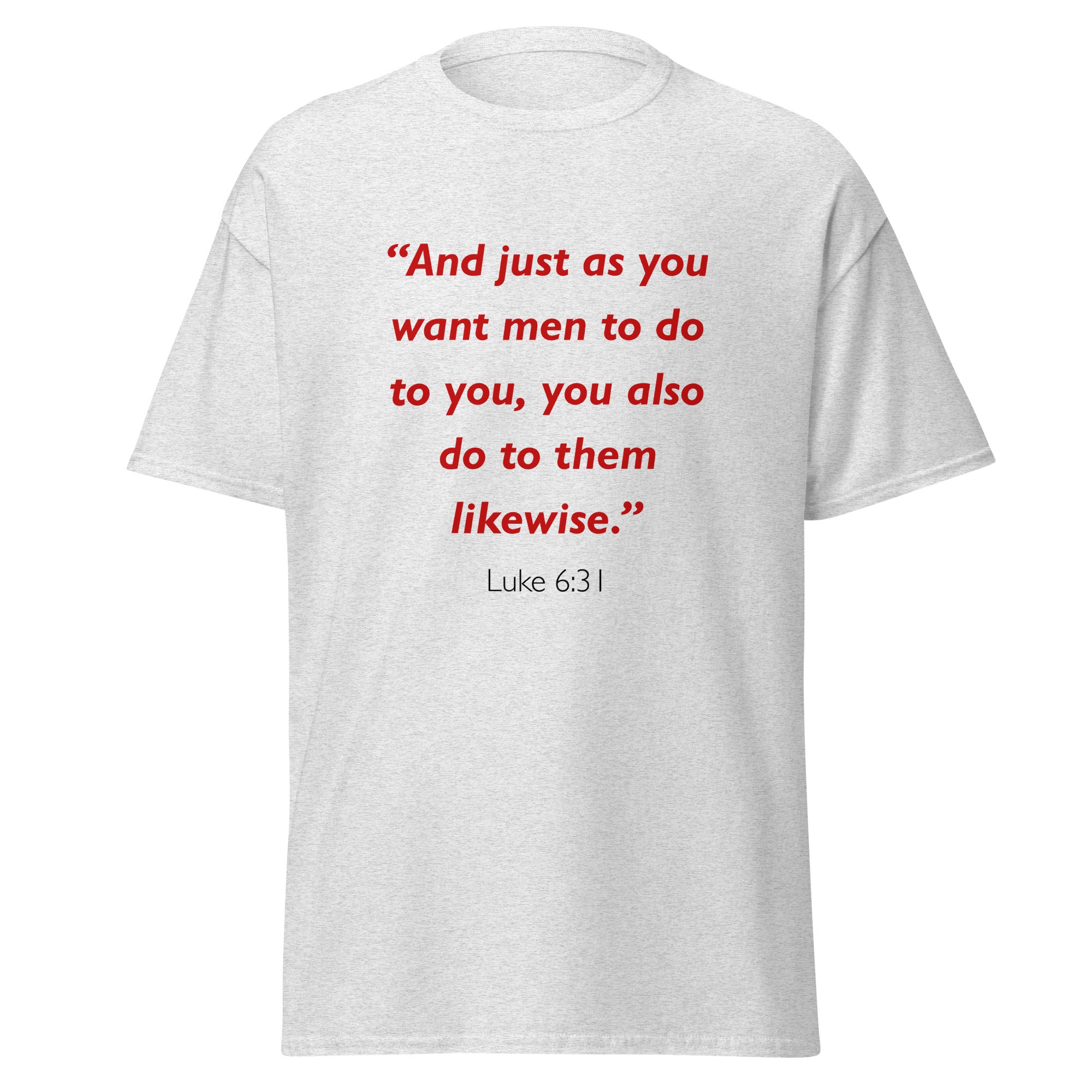 Unisex navy blue t-shirt with Luke 6:31 Bible verse printed in red text on front