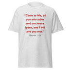 Unisex black t-shirt with Matthew 11:28 Bible verse printed in red text on front