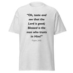 Unisex heather gray t-shirt with Psalm 34:8 Bible verse printed in black text on front