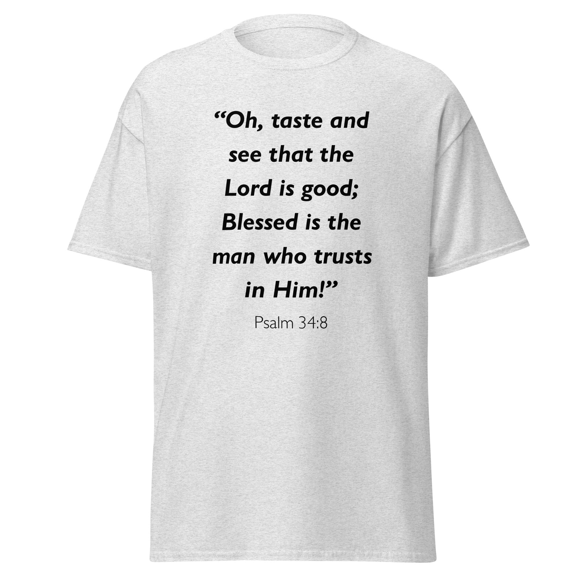 Unisex heather gray t-shirt with Psalm 34:8 Bible verse printed in black text on front