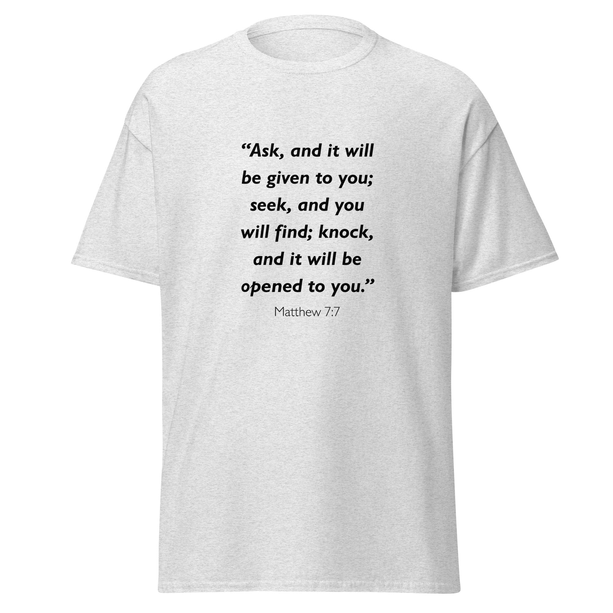 Unisex heather gray t-shirt with Matthew 7:7 Bible verse printed across the chest