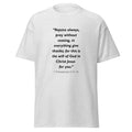 Unisex heather gray t-shirt with 1 Thessalonians 5:16-18 Bible verse printed across the chest