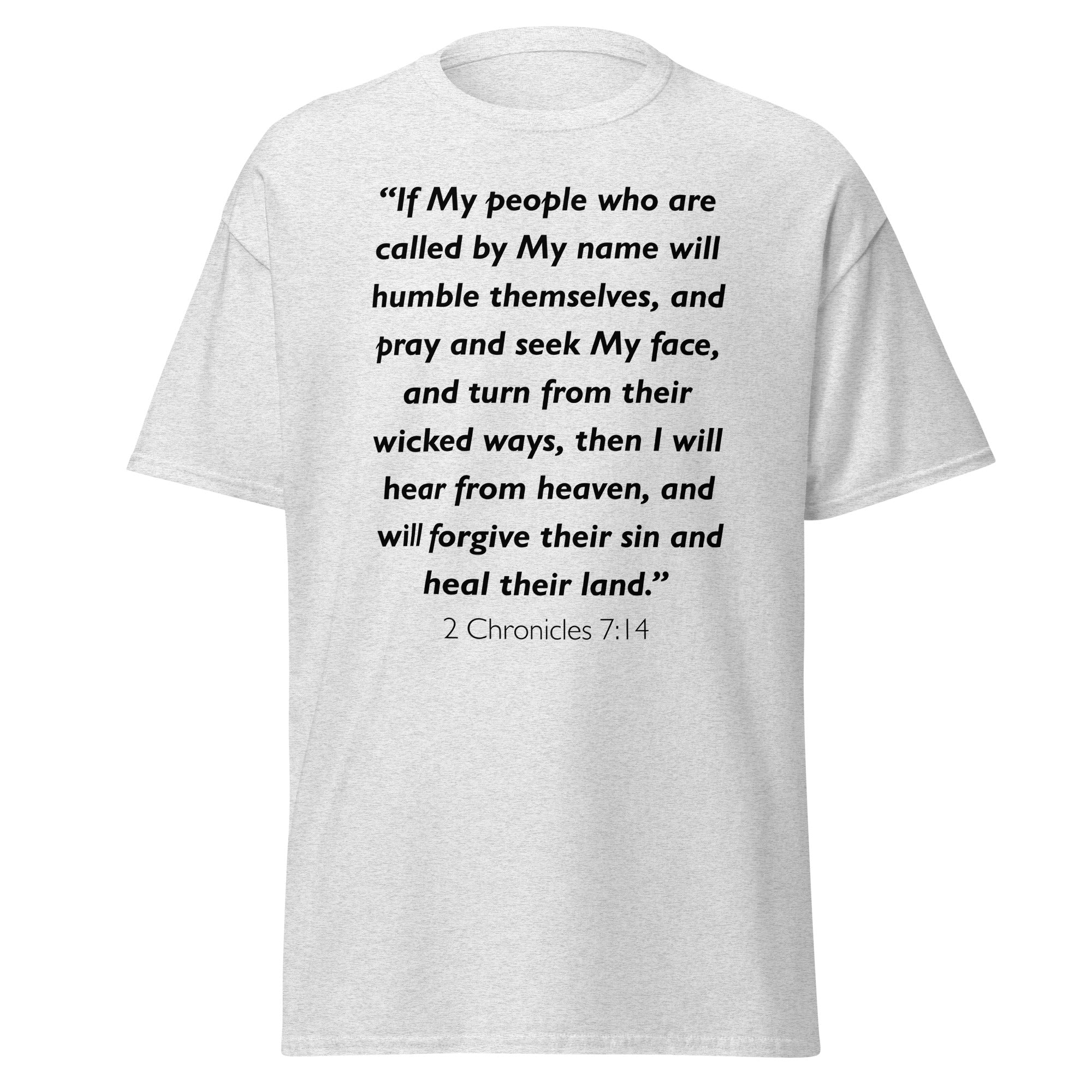 Unisex heather gray t-shirt with 2 Chronicles 7:14 Bible verse printed across the chest