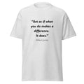 Unisex heather gray t-shirt featuring William James Make a Difference quote typography printed across the front chest