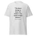 Unisex heather gray t-shirt featuring Eleanor Roosevelt Future Dreams quote typography printed across the front chest