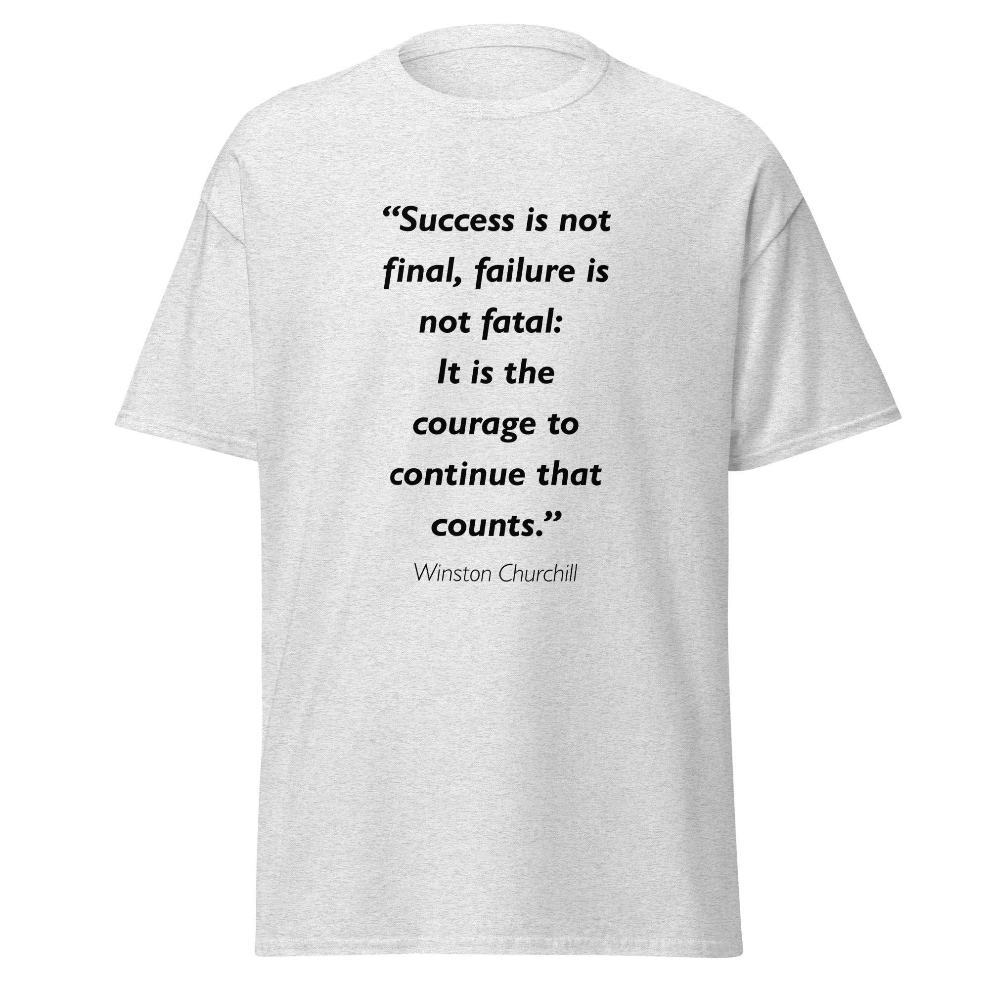 Unisex heather gray t-shirt featuring Winston Churchill Success and Failure quote typography printed across the front chest