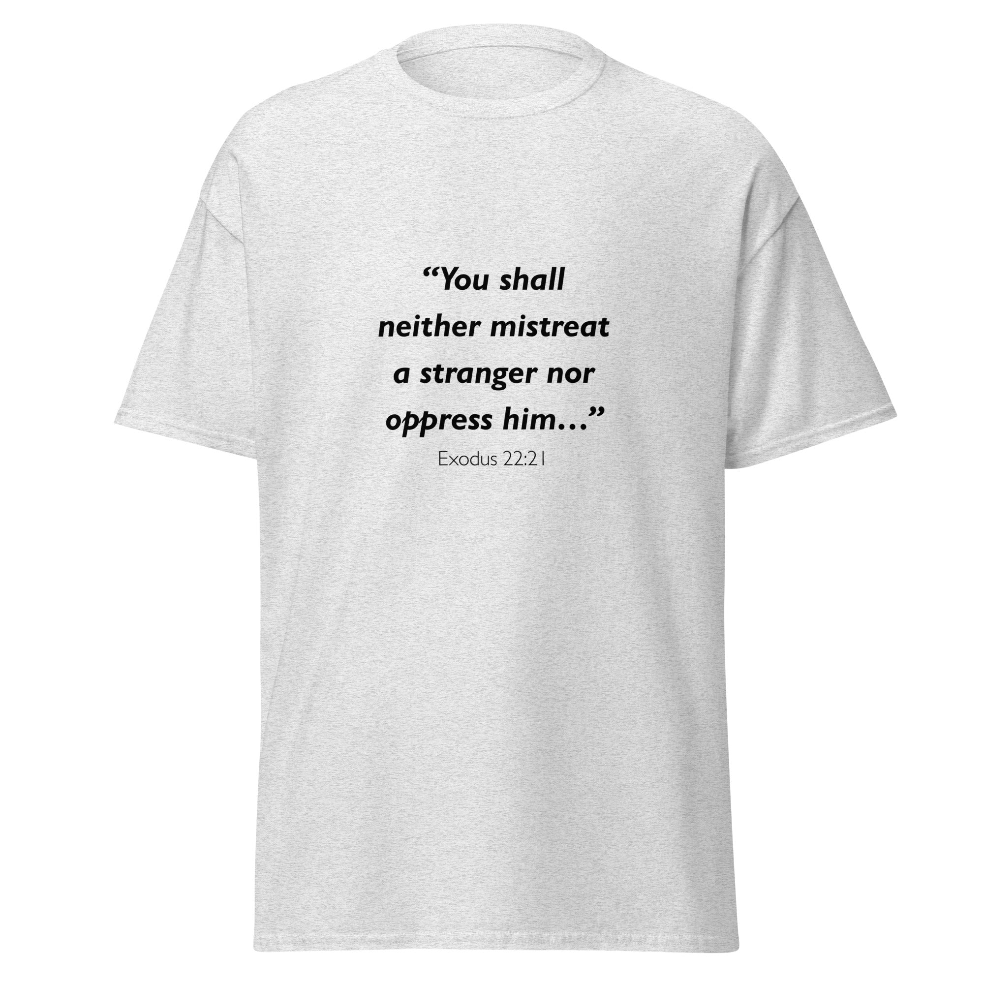 Unisex black t-shirt with Exodus 22:21 Bible verse printed across the chest