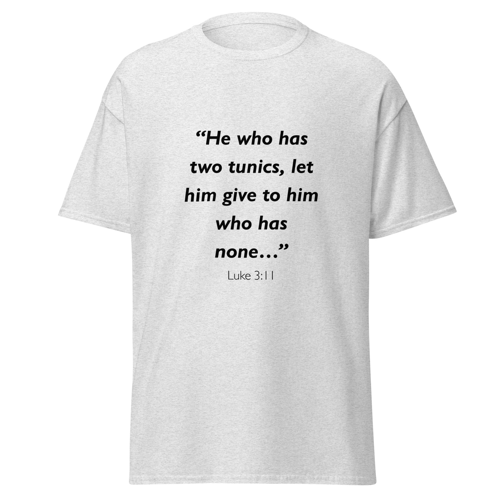 Unisex black t-shirt with Luke 3:11 Bible verse printed across the chest