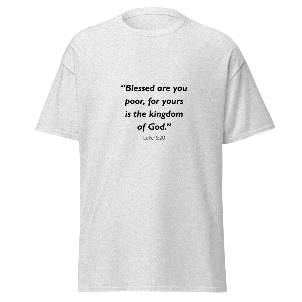 Unisex heather gray t-shirt with Luke 6:20 Bible verse printed across the chest
