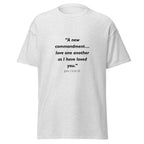 Unisex heather gray t-shirt with John 13:34-35 Bible verse printed across the chest