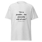 Unisex heather gray t-shirt with Romans 12:18 Bible verse printed across the chest