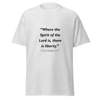 Unisex heather gray t-shirt with 2 Corinthians 3:17 Bible verse printed across the chest