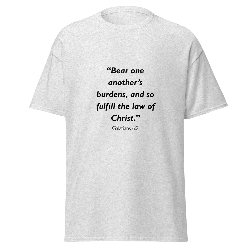 Unisex heather gray t-shirt with Galatians 6:2 Bible verse printed across the chest