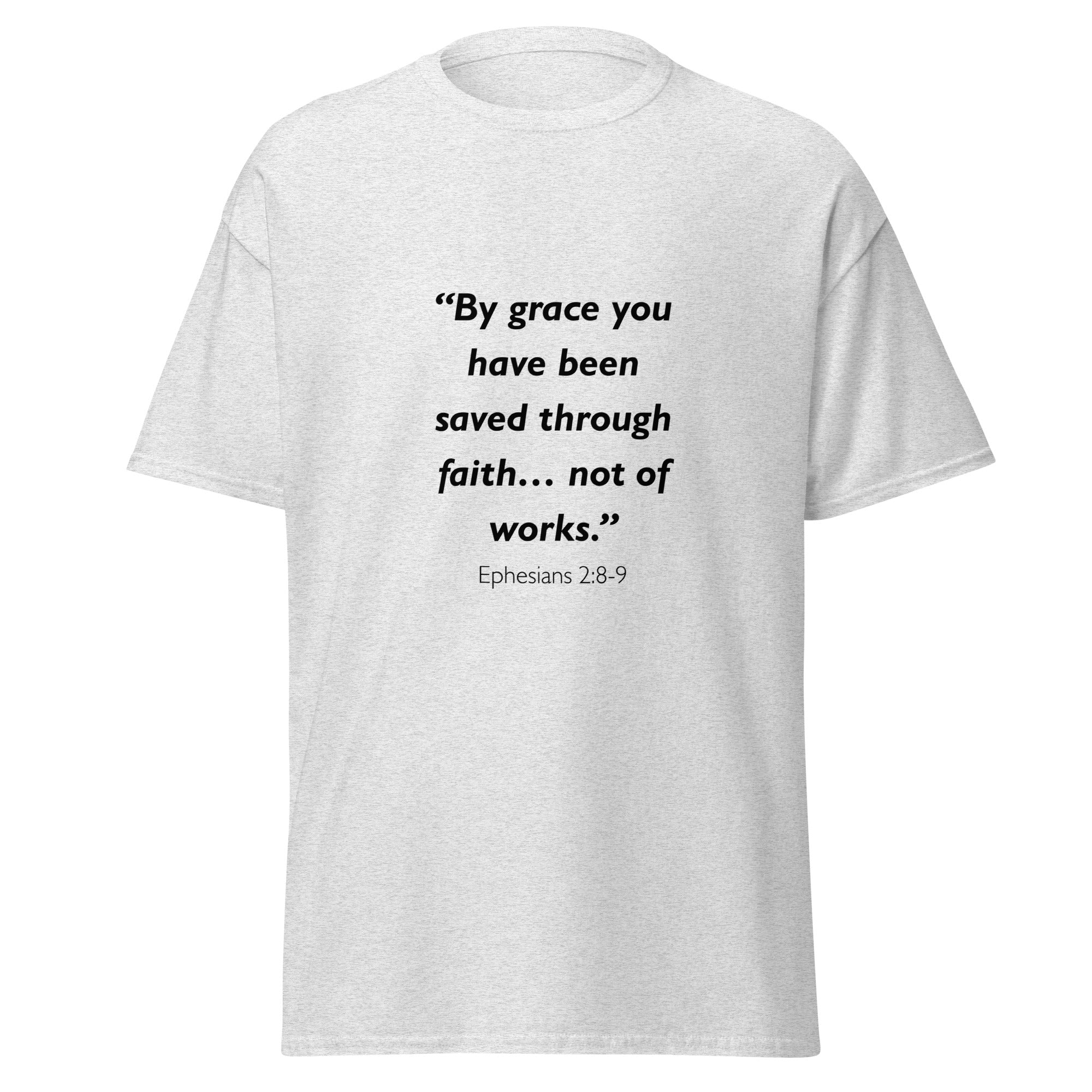 Unisex heather gray t-shirt with Ephesians 2:8-9 Bible verse printed across the chest