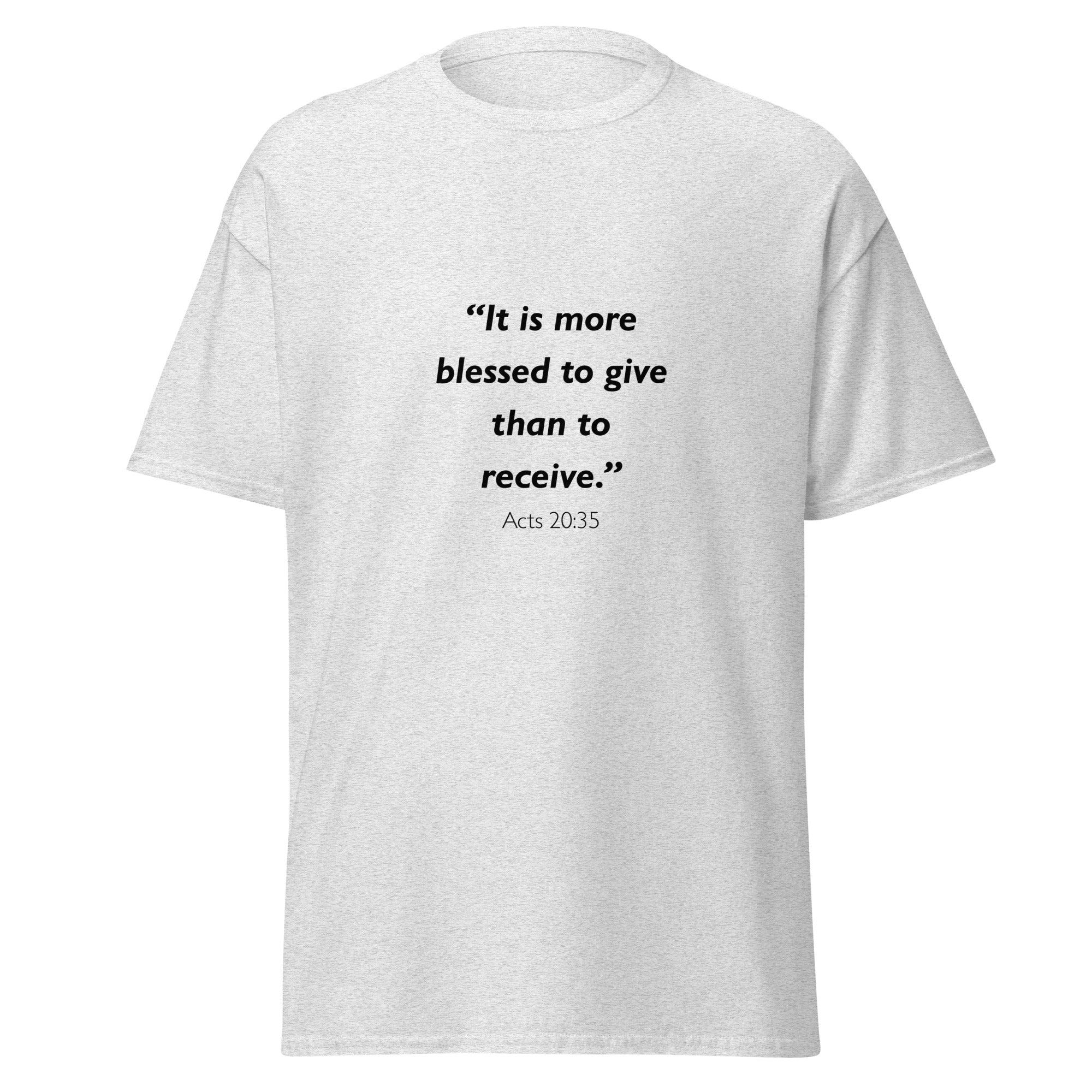 Unisex heather gray t-shirt with Acts 20:35 Bible verse printed across the chest