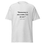 Unisex heather gray t-shirt featuring John Lewis Democracy quote typography printed across the front chest