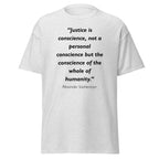 Unisex heather gray t-shirt featuring Alexander Solzhenitsyn Justice quote typography printed across the front chest