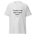 Unisex black t-shirt featuring Freedom Speak Truth quote typography printed across the front chest