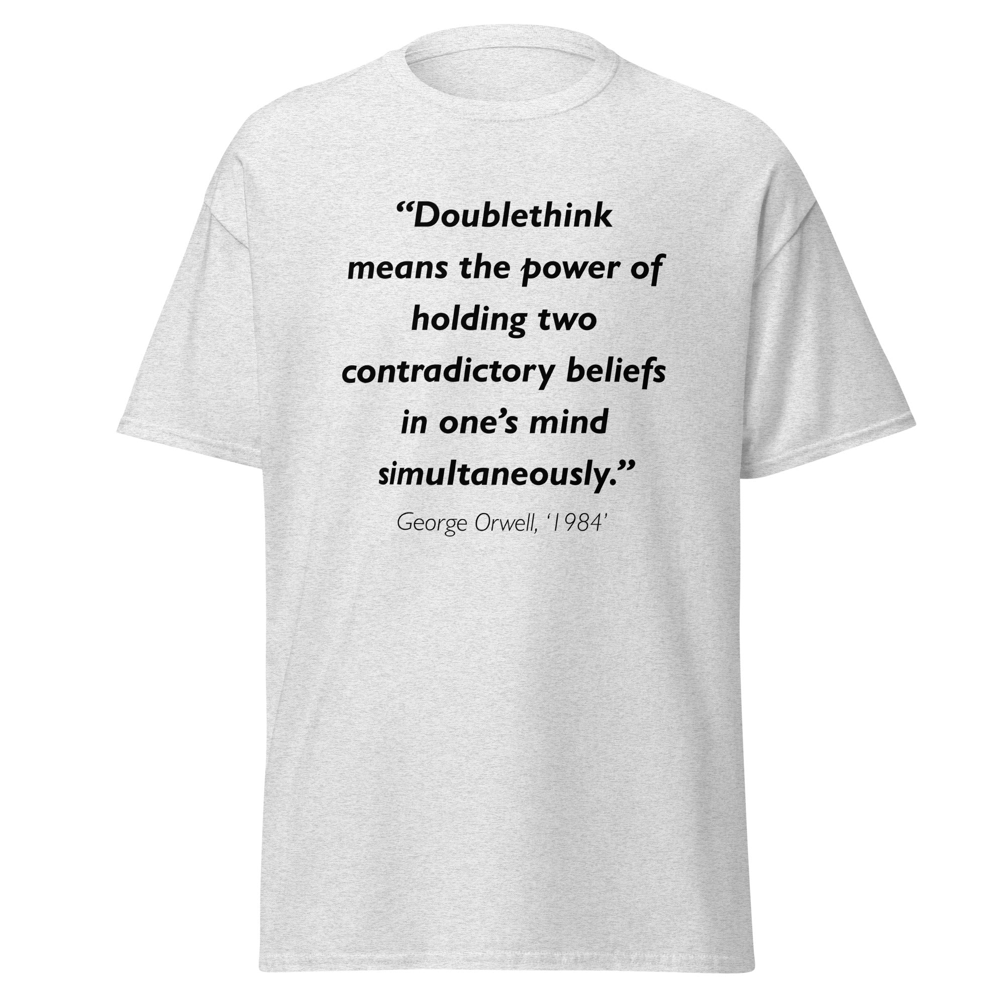 Unisex heather gray t-shirt featuring George Orwell 1984 Doublethink quote typography printed across the front chest