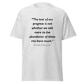 Unisex heather gray t-shirt featuring Franklin D Roosevelt Progress quote typography printed across the front chest