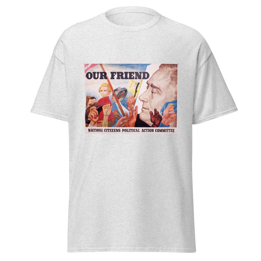 Unisex heather gray t-shirt featuring vintage FDR Our Friend poster artwork printed across the front