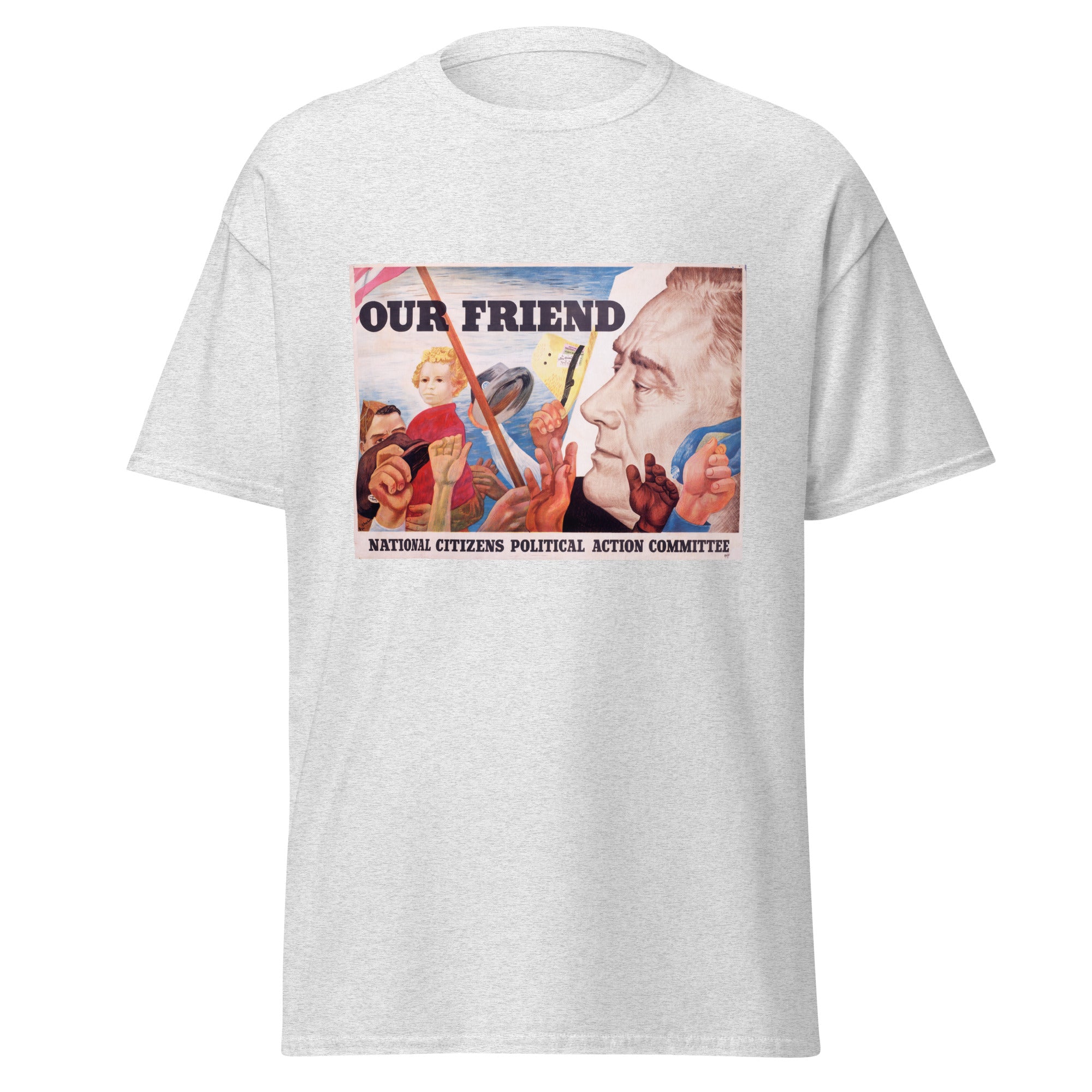 Unisex heather gray t-shirt featuring vintage FDR Our Friend poster artwork printed across the front