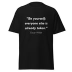 Unisex classic tee with Oscar Wilde's "Be Yourself" quote printed in white text