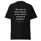 Unisex heather gray t-shirt with Colossians 3:14 Bible verse printed in white text on front