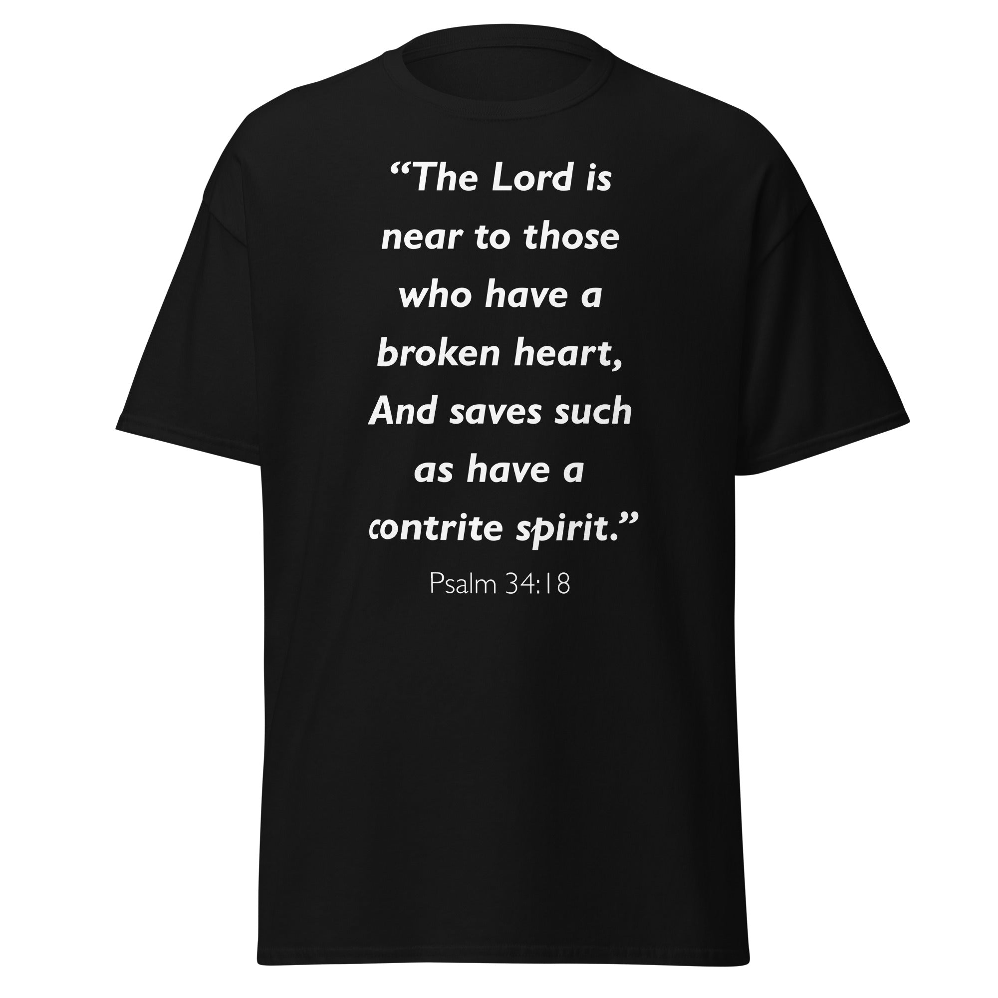 Unisex black t-shirt with Psalm 34:18 Bible verse printed in white text on front