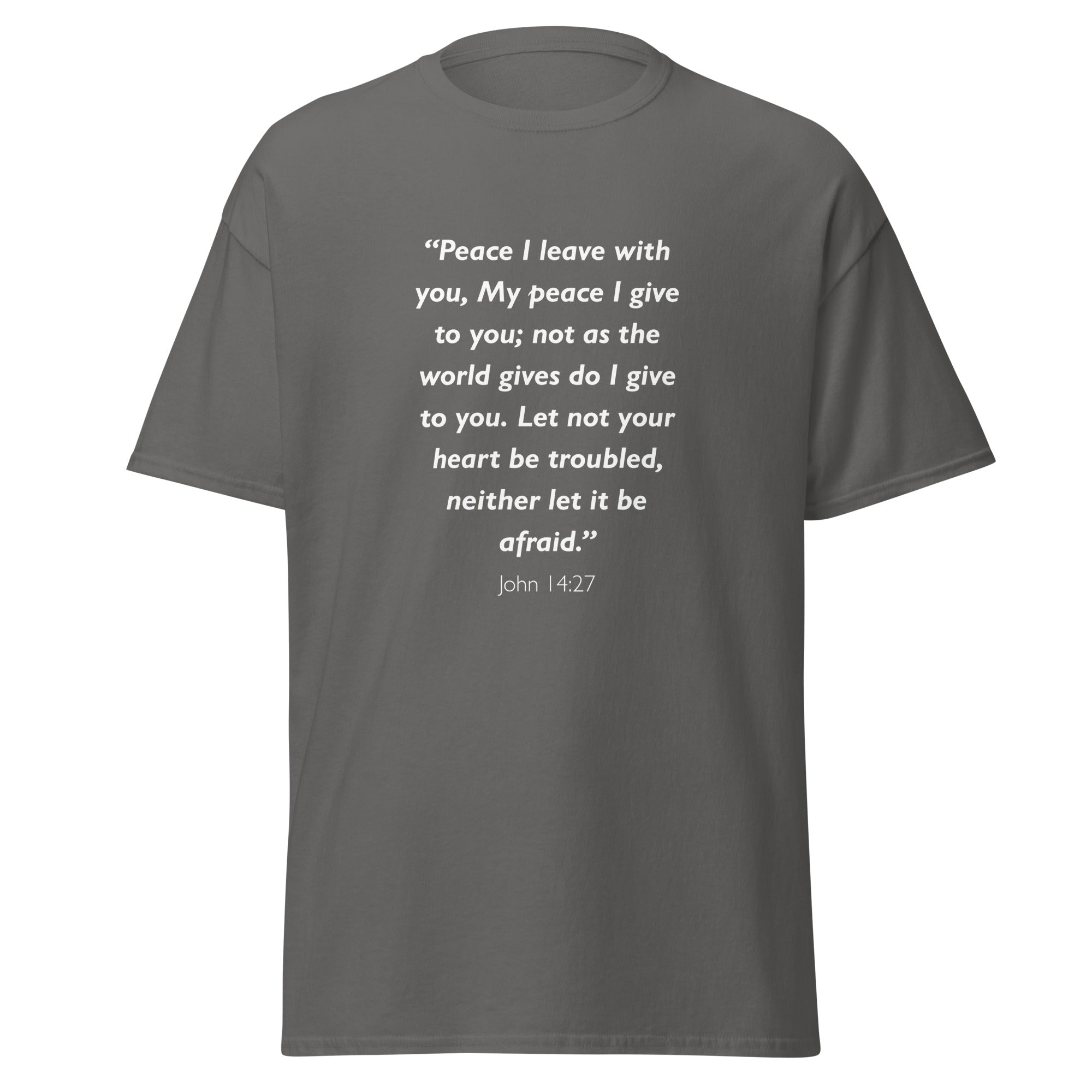 Unisex white t-shirt with John 14:27 Bible verse printed in white text on front
