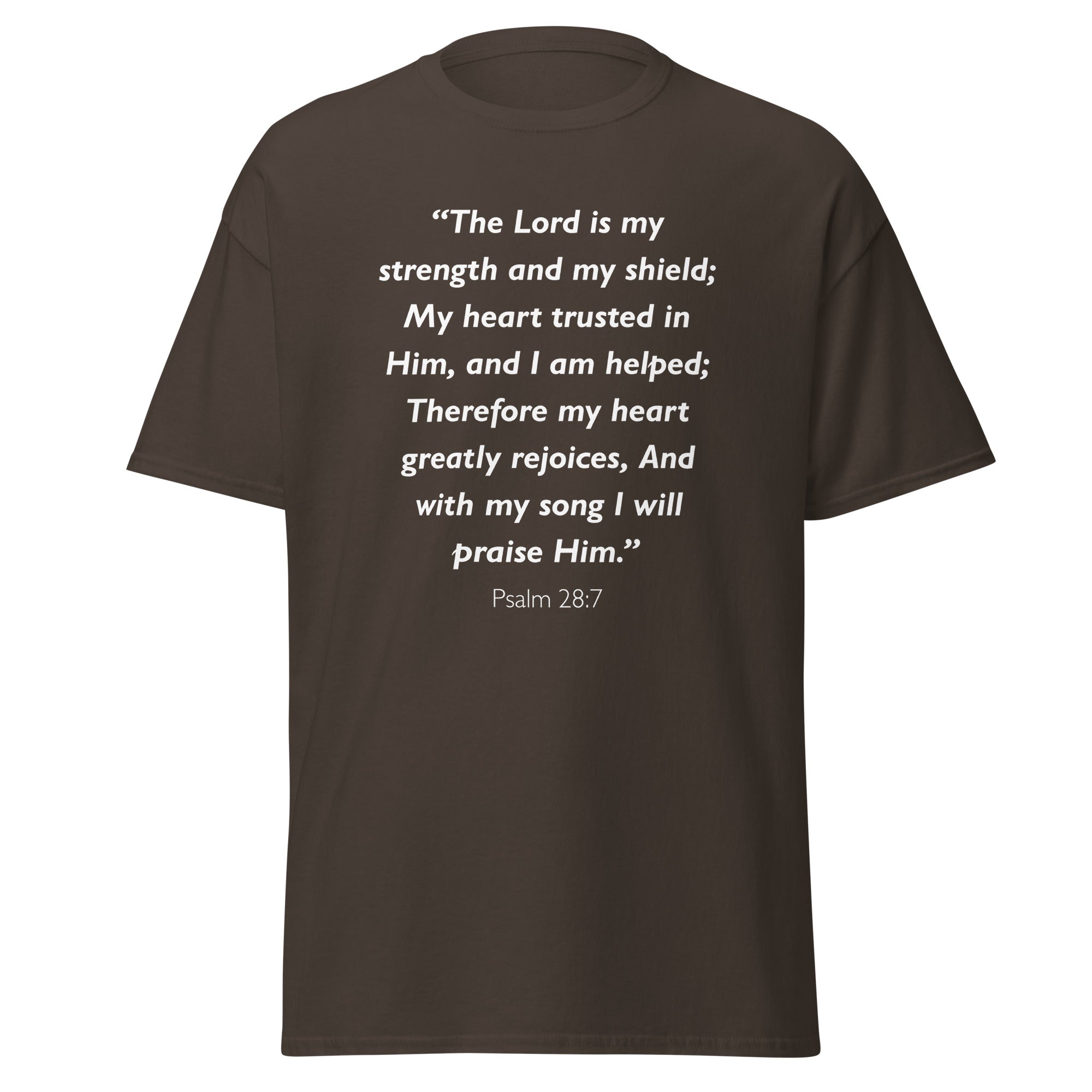 Unisex heather gray t-shirt with Psalm 28:7 Bible verse printed in white text on front