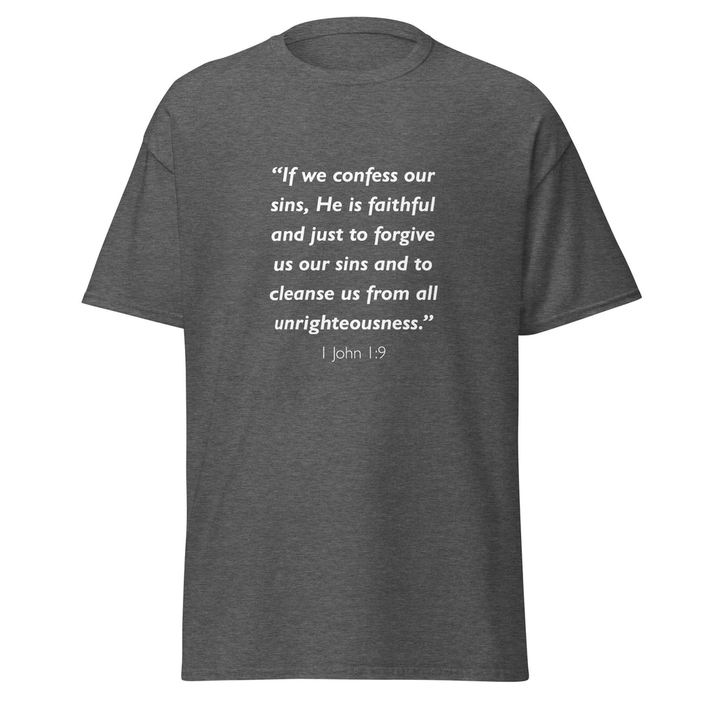 Unisex white t-shirt with 1 John 1:9 Bible verse printed in white text on front