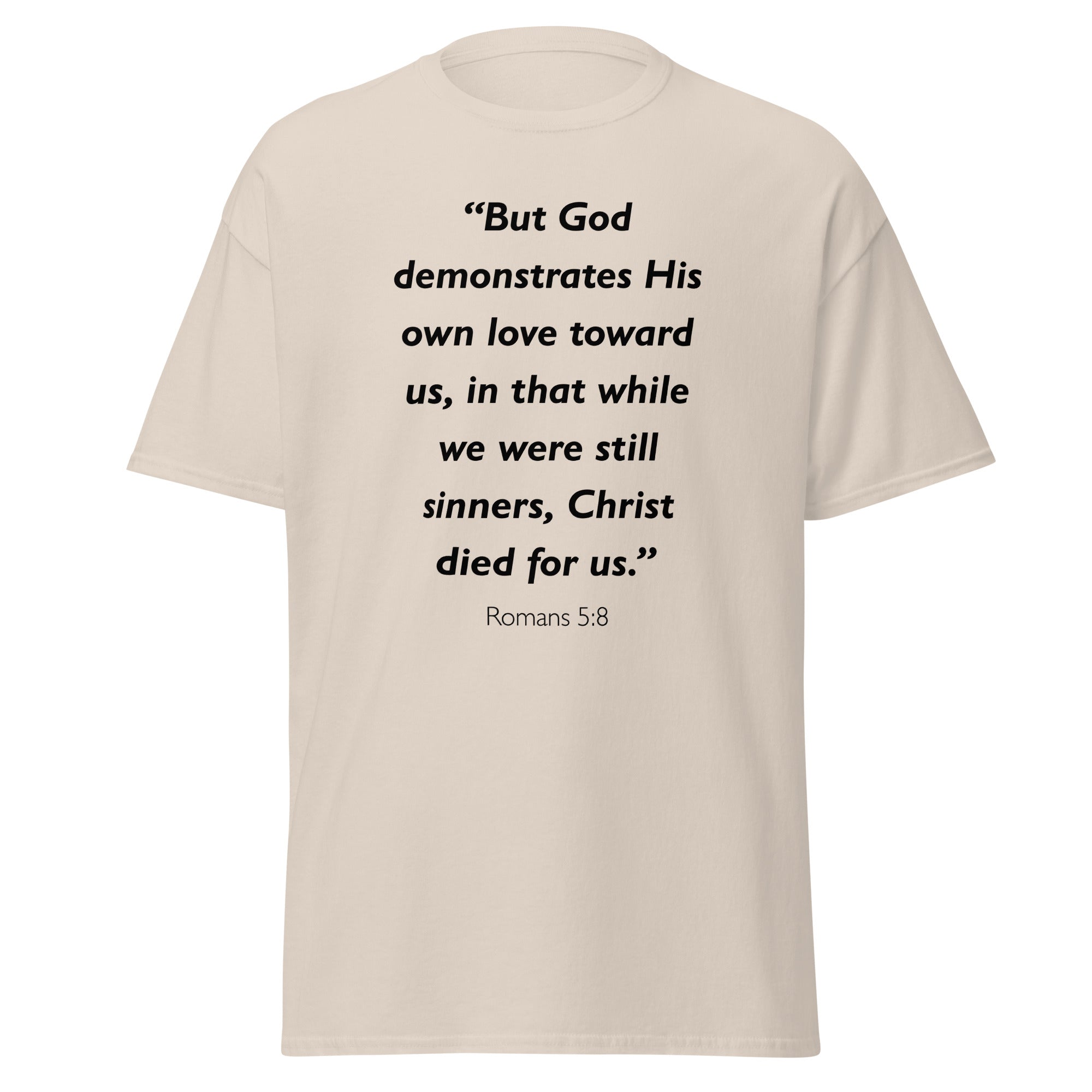 Unisex heather gray t-shirt with Romans 5:8 Bible verse printed in black text on front
