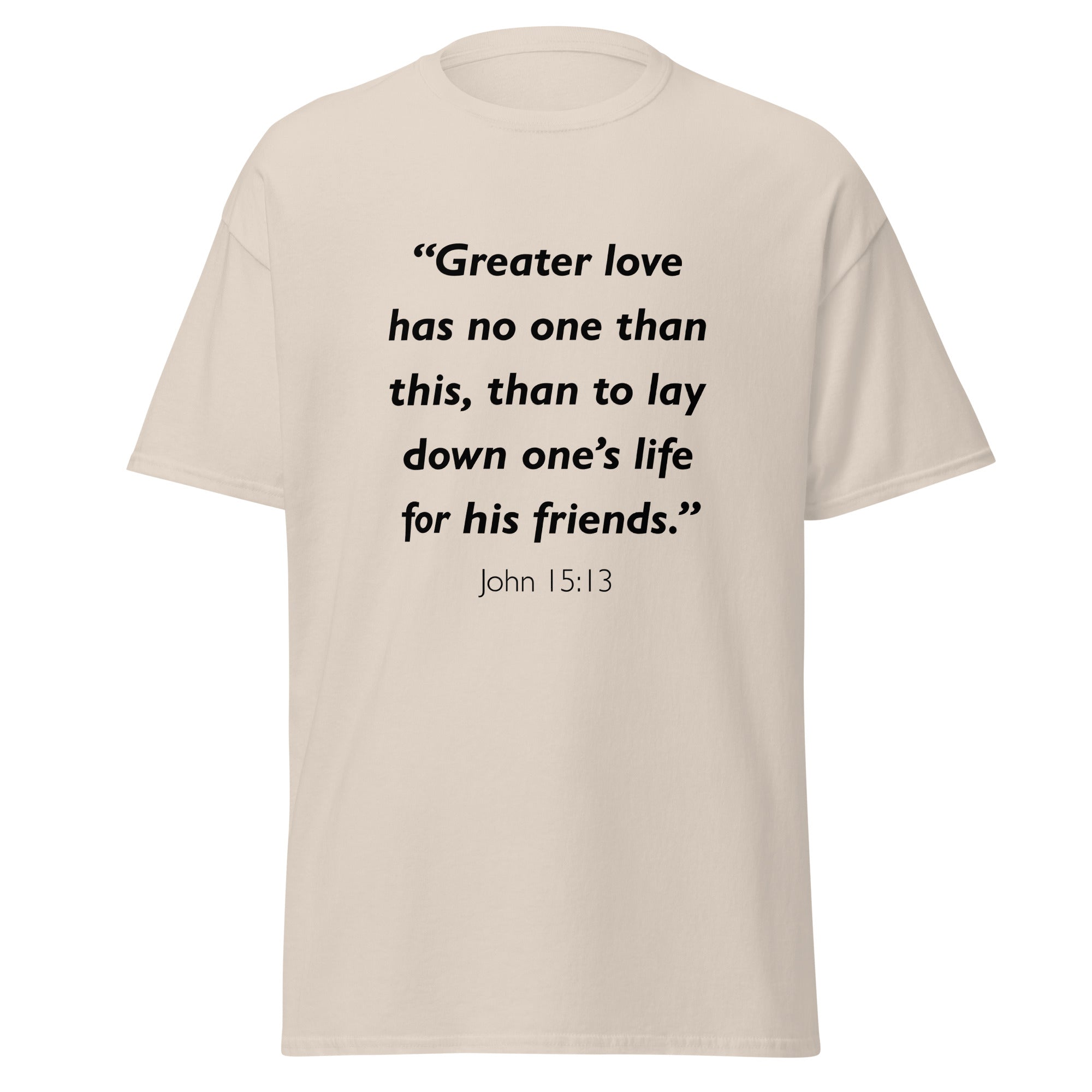 Unisex heather gray t-shirt with John 15:13 Bible verse printed in black text on front