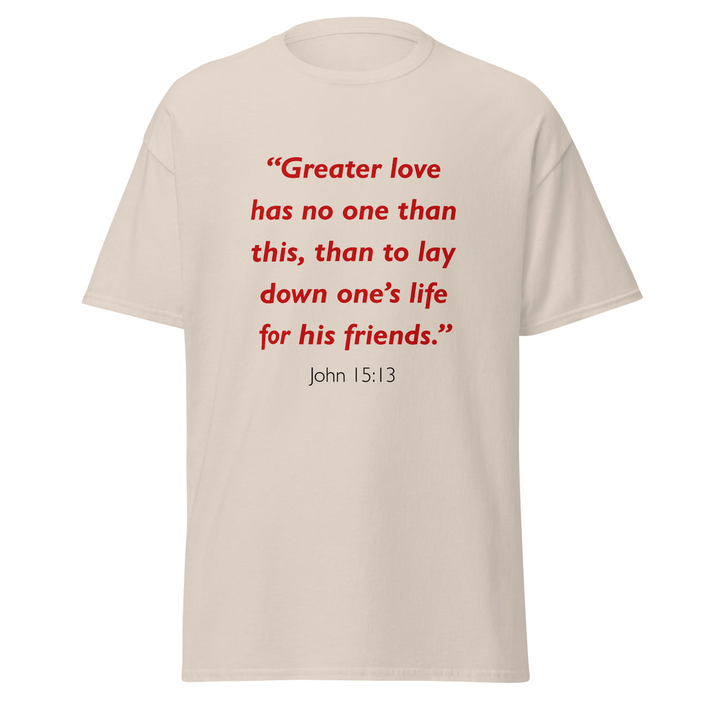 Unisex heather gray t-shirt with John 15:13 Bible verse printed in red text on front