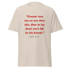 Unisex heather gray t-shirt with John 15:13 Bible verse printed in red text on front