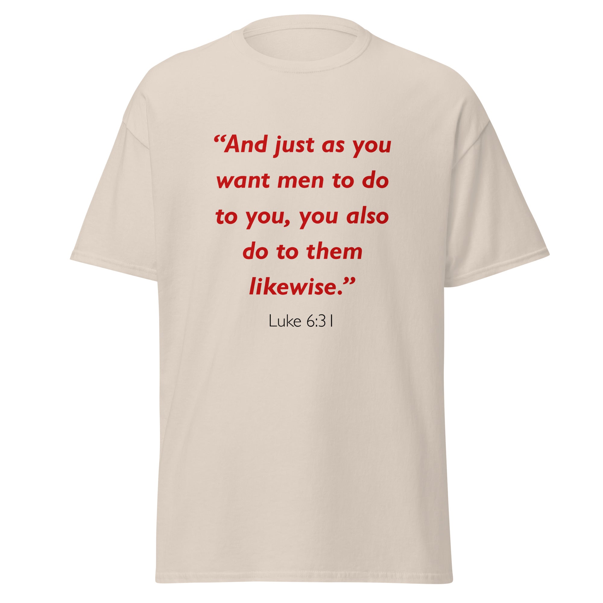 Unisex heather gray t-shirt with Luke 6:31 Bible verse printed in red text on front