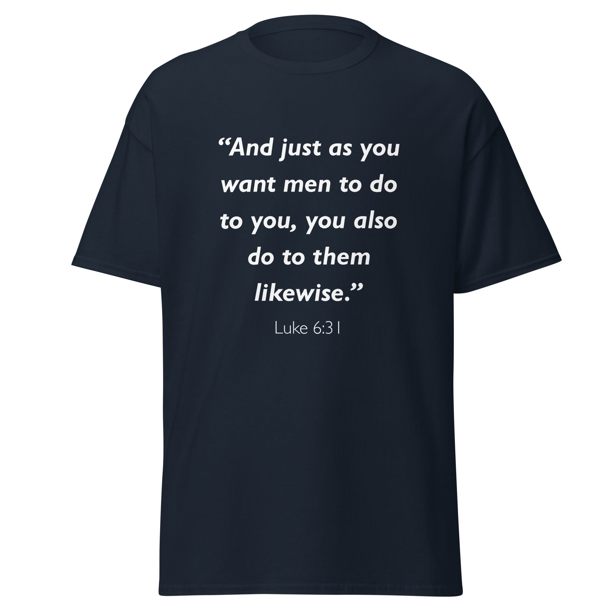 Unisex heather gray t-shirt with Luke 6:31 Bible verse printed in white text on front