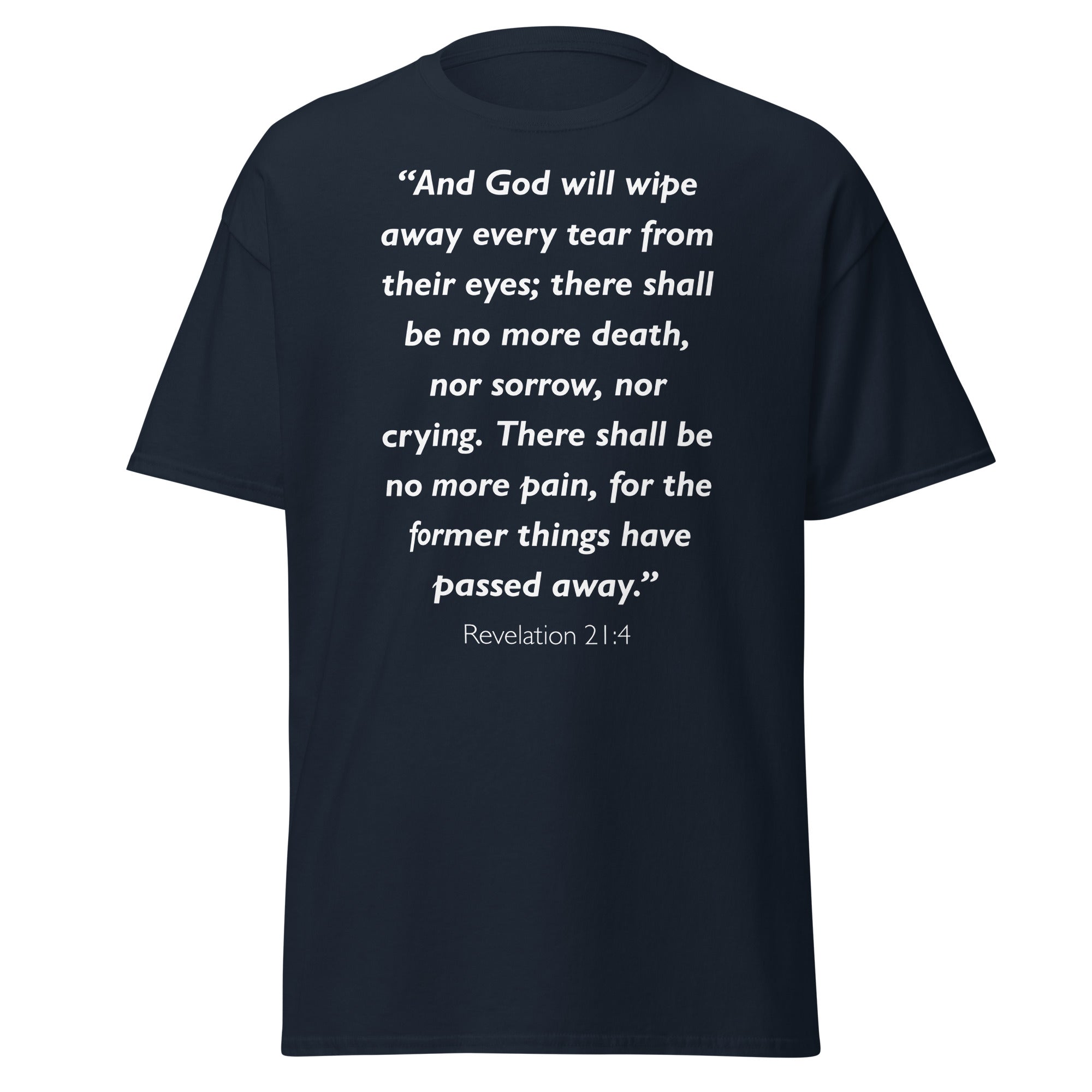 Unisex navy blue t-shirt with Revelation 21:4 Bible verse printed in white text on front