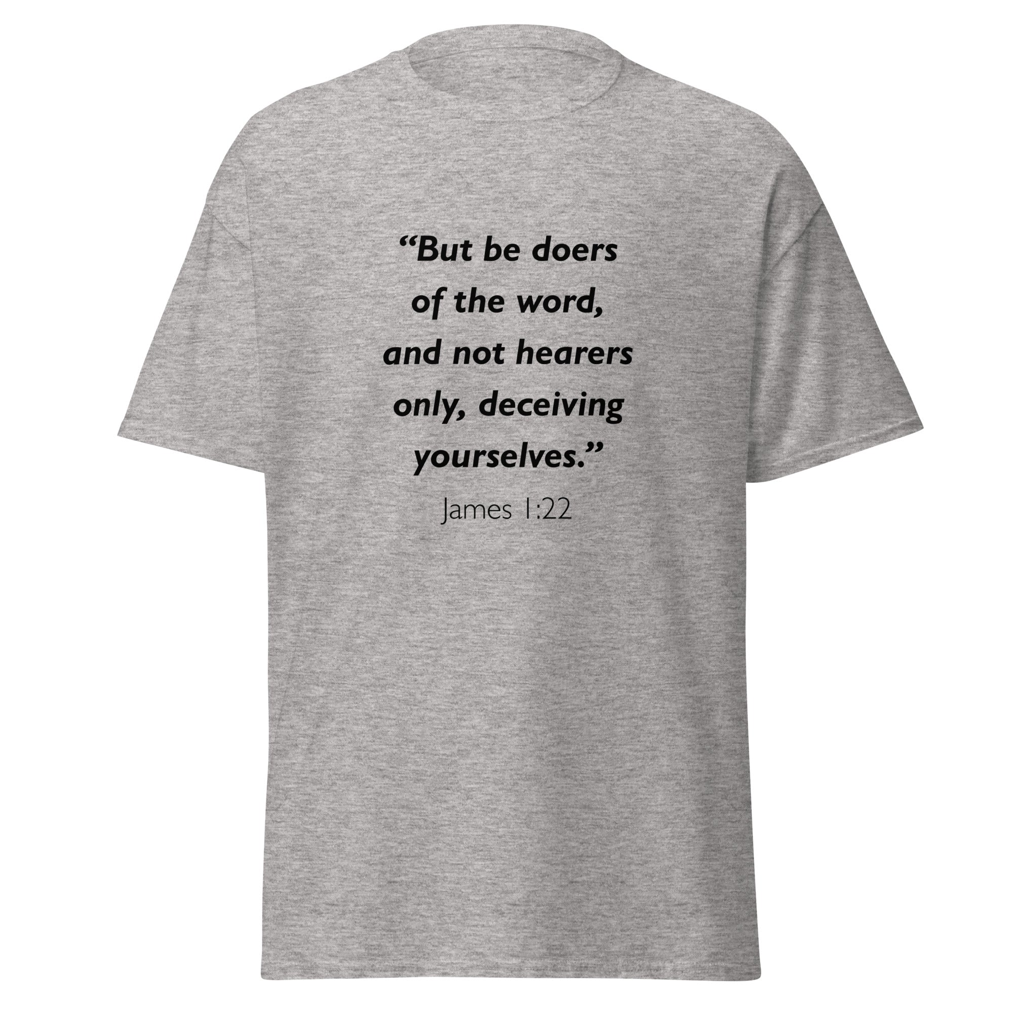 Unisex heather gray t-shirt with James 1:22 Bible verse printed in black text on front