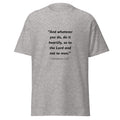 Unisex heather gray t-shirt with Colossians 3:23 Bible verse printed in black text on front